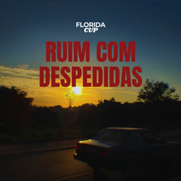 Capa de Ruim Com Despedidas